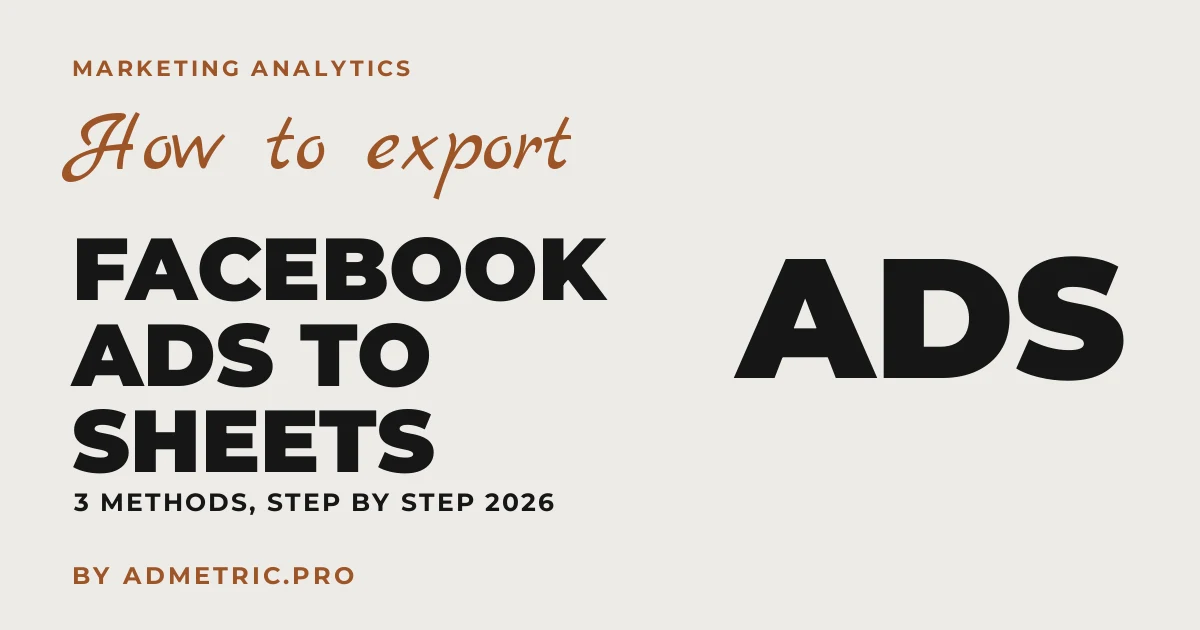 Come esportare i dati Facebook Ads su Google Sheets (2026)