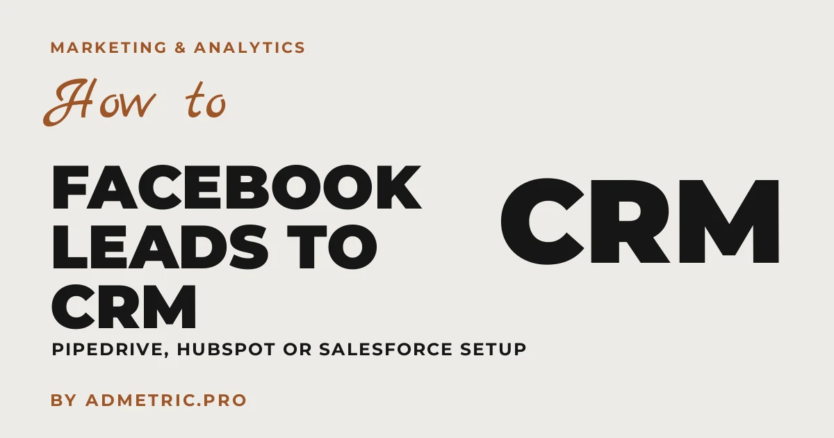 Come tracciare i lead di Facebook Ads nel tuo CRM